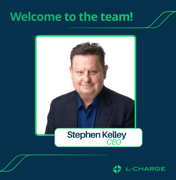Press Release: L-Charge Appoints Serial Energy Entrepreneur Stephen Kelley as CEO Amid Surging Fleet Electrification Demand