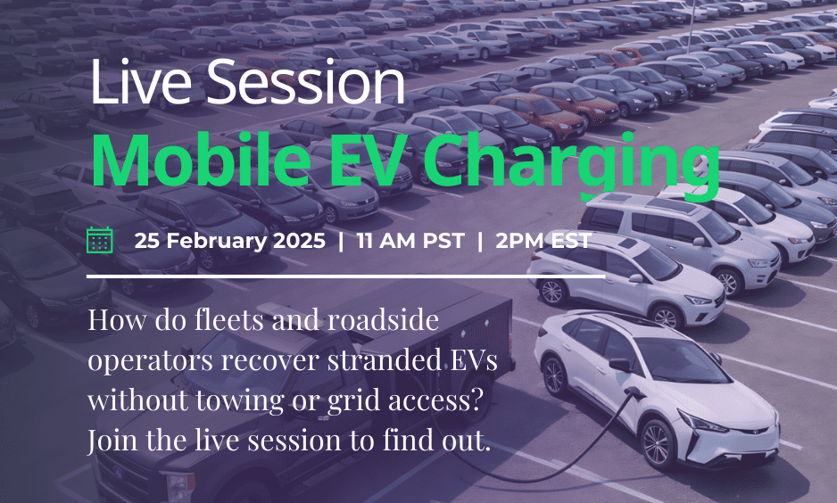 Webinar: Mobile EV Charging for Fleets and Roadside Operators
